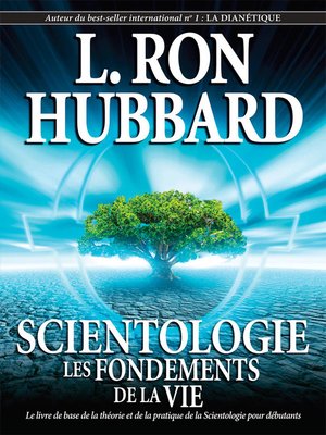 cover image of Scientologie : les fondements de la vie [Scientology: The Fundamentals of Thought]